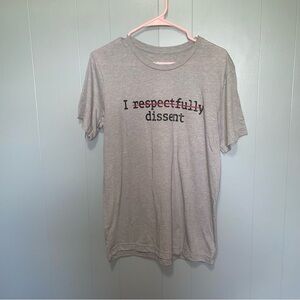 Crooked Media Gray I Respectfully Dissent Short Sleeve T-Shirt Medium Unisex